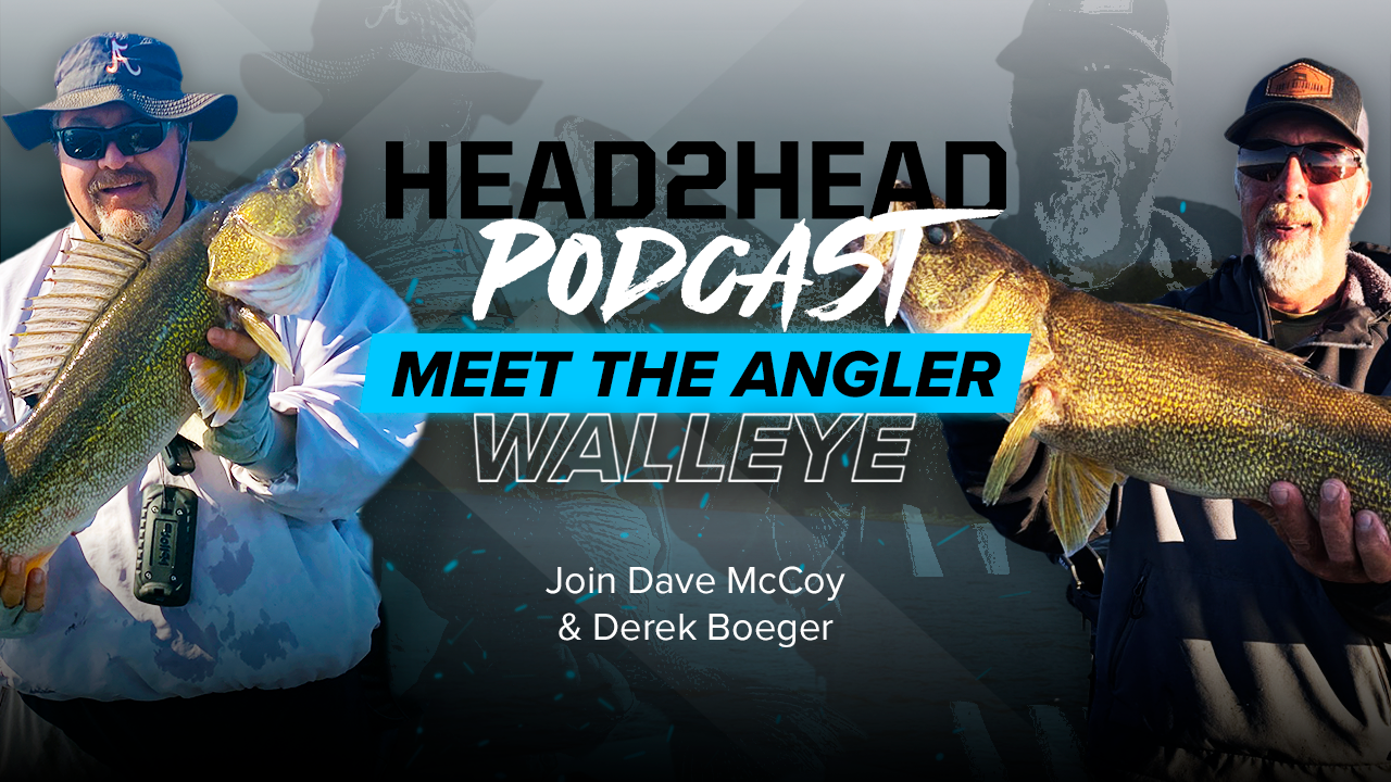 Dave McCoy and Derek Boeger H2H Fishing Podcast